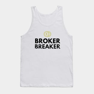The Broker Breaker Artwork 2 (light) Tank Top